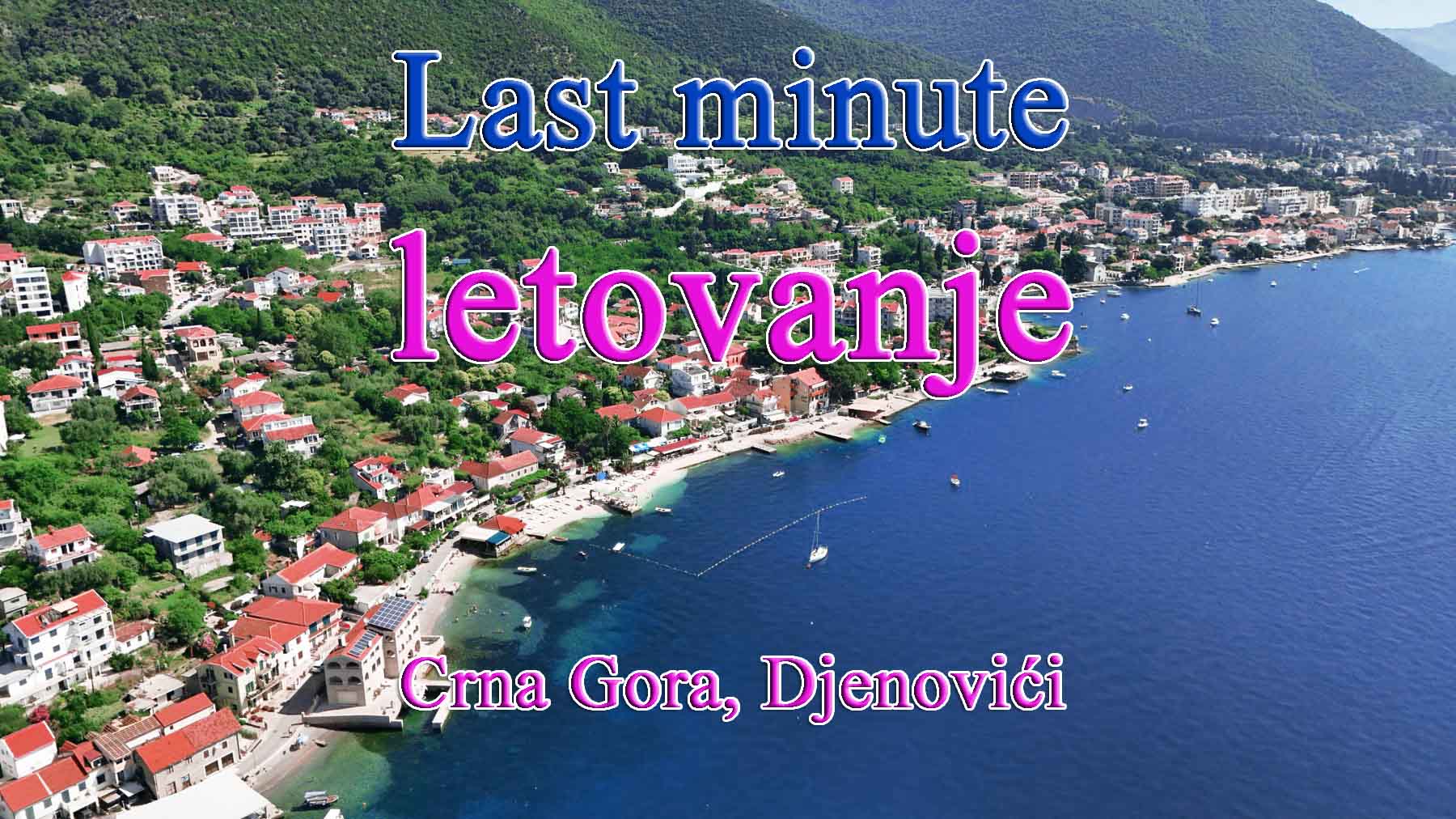 last minute crna gora jul